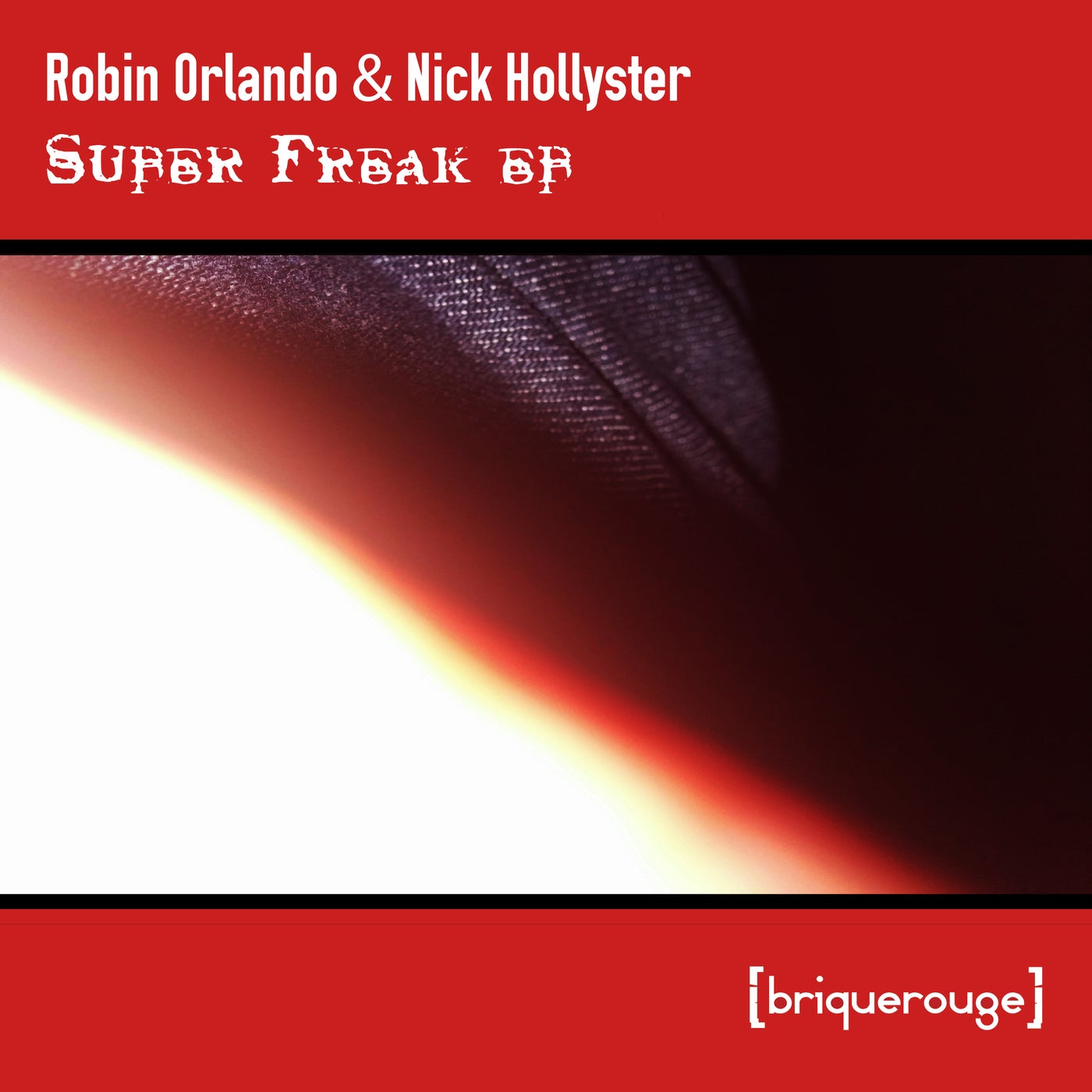 Robin Orlando, Nick Hollyster - Super Freak EP [BR171]